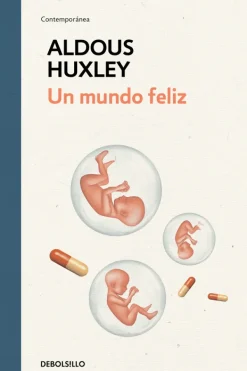 Literatura Contemporánea*Debols!llo Un mundo feliz