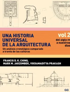 Teoría E Historia De La Arquitectura*Gustavo Gili Una historia universal de la arquitectura. Del siglo XV a nuestros día