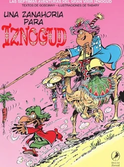 Comics Y Mangas*Libros del zorzal Una zanahoria para Iznogud. Iznogud 7