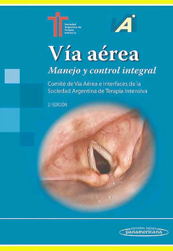 Ciencias De La Salud*Médica Panamericana Vía aéra manejo y control integral 2ª Ed.