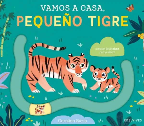 Primera Infancia*Edelvives Vamos a casa, pequeño tigre