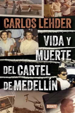 Biografías*Debate Vida y muerte del cartel de Medellín