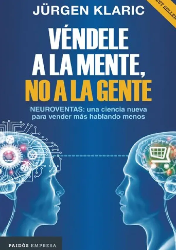 Liderazgo Y Empresa*Planeta Véndele a la mente no a la gente
