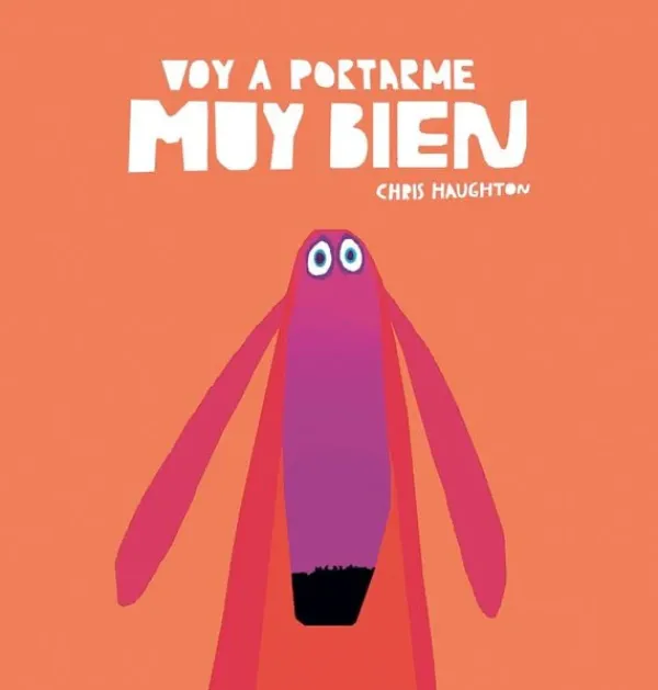 Álbum Ilustrado*Nubeocho Voy a portarme muy bien