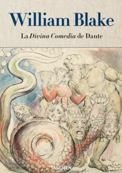 Arte*Taschen William Blake. La Divina Comedia de Dante. Los dibujos completos