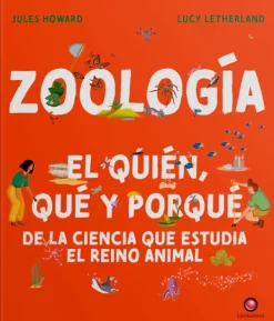 Animales Y Naturaleza*Contrapunto Zoología. El quién, qué y porqué de la ciencia que estudia el reino an