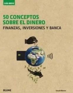 Ciencias Básicas*Blume 50 conceptos sobre el dinero