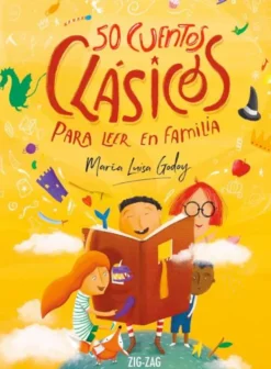 Cuentos Y Fábulas*Zig Zag 50 Cuentos clásicos para leer en familia