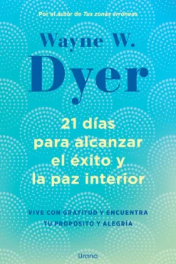 Espiritualidad*Urano 21 días para alcanzar el éxito y la paz interior