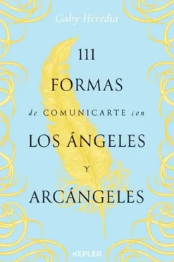 Esoterismo Y Mitología*Kepler 111 formas de comunicarte con los ángeles y arcángeles