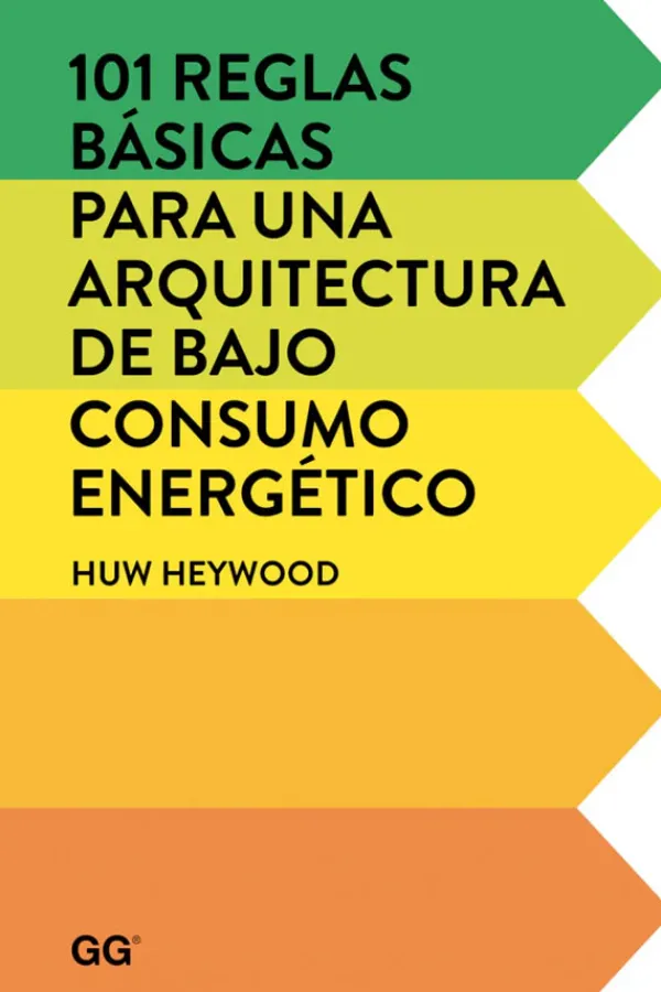 Ecología Y Sustentabilidad*Gustavo Gili 101 reglas básicas para una arquitectura de bajo consumo energético
