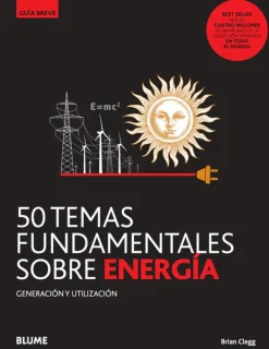 Ciencias Básicas*Blume 50 Temas fundamentales sobre energía