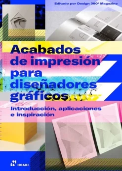 Diseño Gráfico*Hoaki Acabados de impresión para diseñadores gráficos