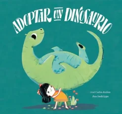 Álbum Ilustrado*Nubeocho Adoptar un dinosaurio
