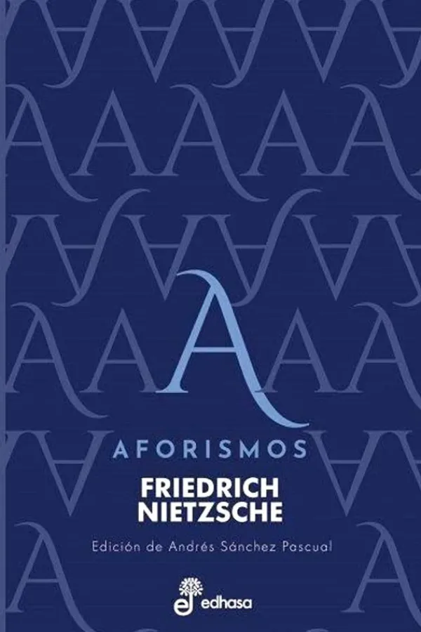 Actualidad Y Ensayo Filosófico*Edhasa Aforismos - Nietzsche