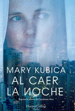Novela Negra, Policial, Terror*Harper Collins Al caer la noche