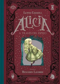 Ilustración Y Comics*Edelvives Alicia a través del espejo