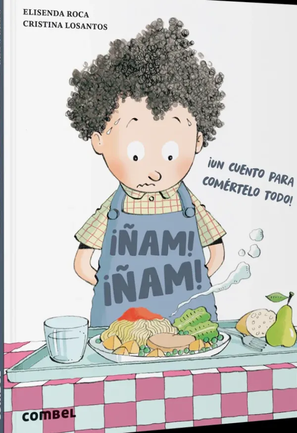 Literatura Infantil*Combel ¡Ñam! ¡Ñam! ¡Un cuento para comértelo todo!