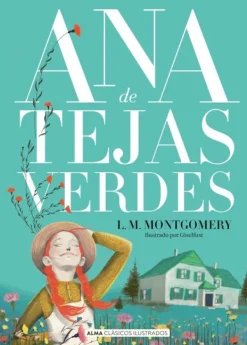 Novela Gráfica*Alma Ana de Tejas verdes