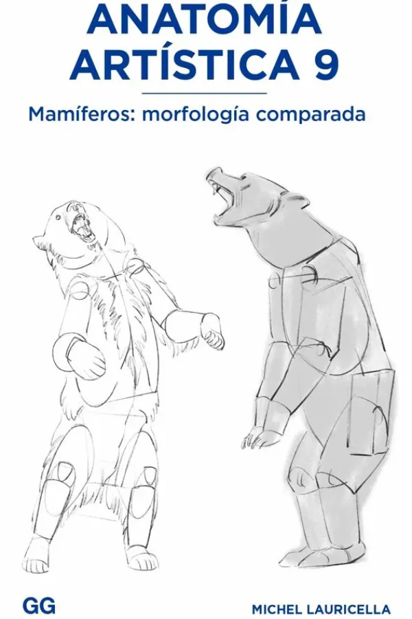 Arte*Gustavo Gili Anatomía artística 9. Mamíferos: morfología comparada