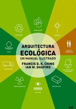 Ecología Y Sustentabilidad*Gustavo Gili Arquitectura ecológica. Un manual ilustrado