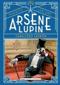 Novela Gráfica*Alma Arsène Lupin. Caballero ladrón