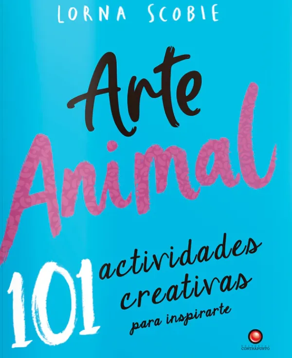 Dibujo*Contrapunto Arte animal. 101 actividades creativas para inspirarte