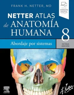 Ciencias De La Salud*Elsevier Atlas de anatomía humana 8ª Ed. Abordaje de sistemas