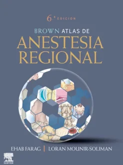 Ciencias De La Salud*Elsevier Atlas de anestesia regional 6ª Ed.