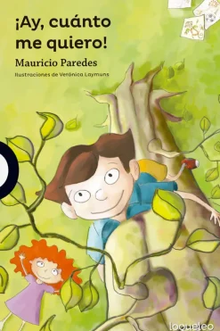 Mayor A 6 Años*Loqueleo ¡Ay, cuánto me quiero!