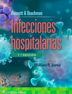 Ciencias De La Salud*Lippincott W u0026 W Bennett & Brachman. Ingecciones hospitalarias 7ª Ed.