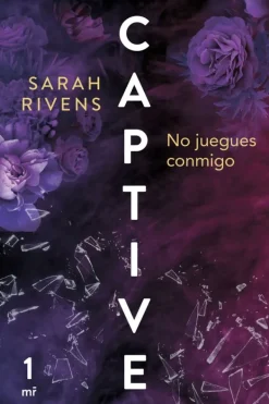 Novela Juvenil*Martínez Roca Captive: No juegues conmigo