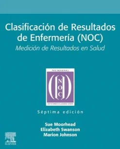 Ciencias De La Salud*Elsevier Clasificación de Resultados de Enfermería (NOC) 7ª Ed.