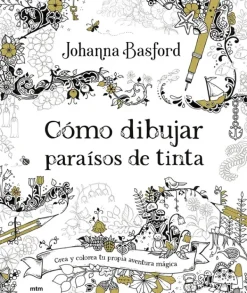 Dibujo*MTM Cómo dibujar paraísos de tintas