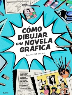 Ilustración Y Comics*Blume Cómo dibujar una novela gráfica