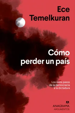 Historia*Anagrama Cómo perder un país
