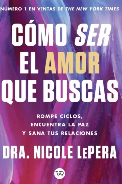Autoayuda*Vergara y Riba Cómo ser el amor que buscas