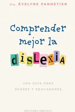 Psicología*Obelisco Comprender mejor la dislexia