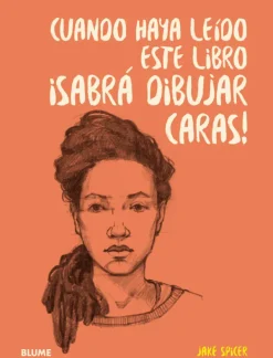 Arte*Blume Cuando haya leído este libro ¡sabrá dibujar caras!