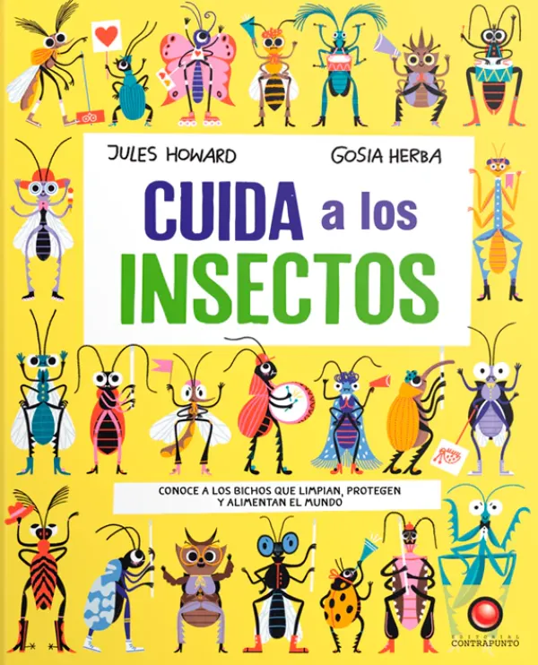 Animales Y Naturaleza*Contrapunto Cuida a los insectos