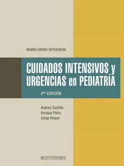 Ciencias De La Salud*Mediterráneo Cuidados intensivos y urgencias en pediatría 3ª Ed.