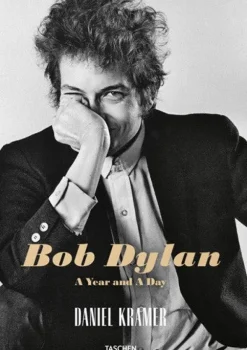Música*Taschen Daniel Kramer. Bob Dylan. A Year and a Day