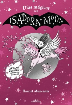Comics Y Mangas*Alfaguara Infantil Juvenil Días mágicos con Isadora Moon