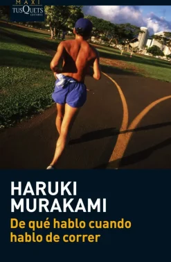 Literatura Contemporánea*Tusquets De que hablo cuando hablo de correr