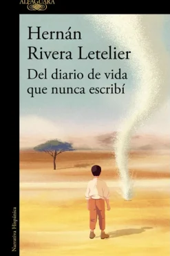 Biografías*Alfaguara Del diario de vida que nunca escribí