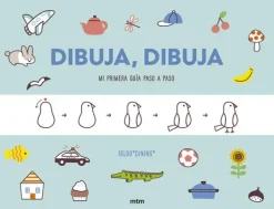 Guías De Dibujo*MTM Dibuja, dibuja. Mi primera guía paso a paso