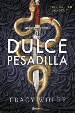 Literatura Infantil*Planeta Dulce pesadilla (Calder Academy 1)
