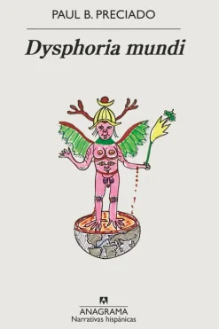 Actualidad Y Ensayo Filosófico*Anagrama Dysphoria mundi