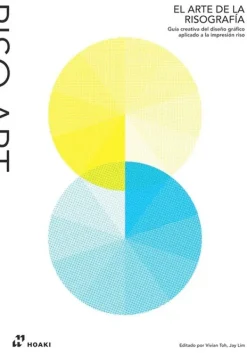 Diseño Gráfico*Hoaki El arte de la risografía