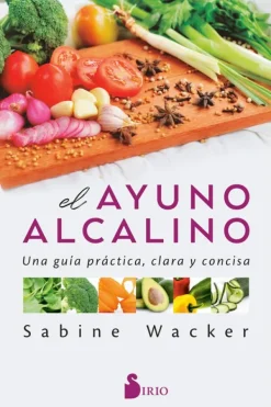 Dietas Y Nutrición*Sirio El ayuno alcalino